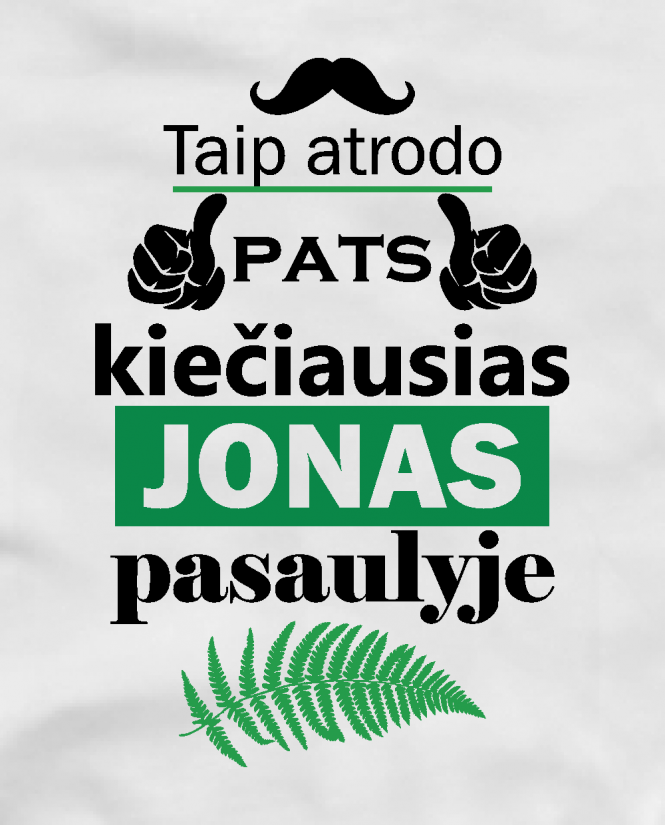 kiečiausias jonas